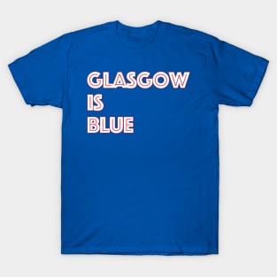 Glasgow Is Blue T-Shirt